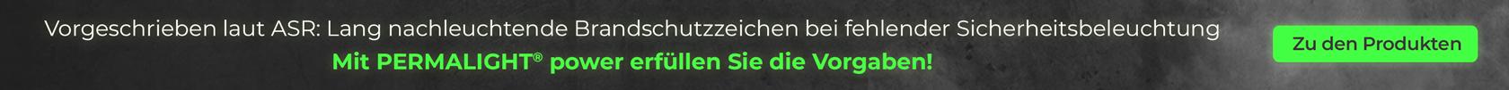 PERMALIGHT® power Produkte nach ASR-Vorgaben